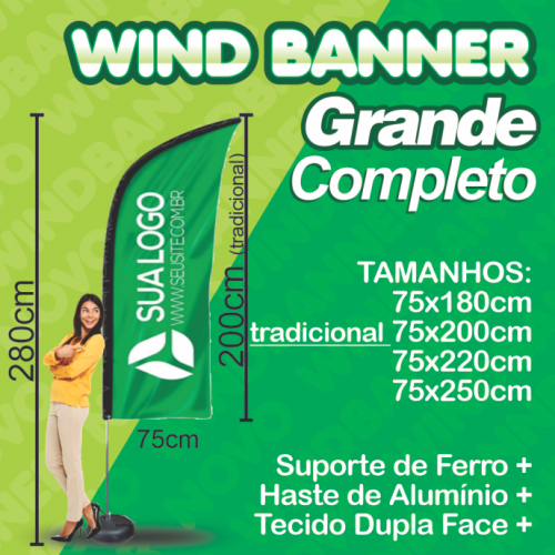 Wind Banner - Completo GRANDE - Tecido Dupla Face + Haste + Base de PLÁSTICO